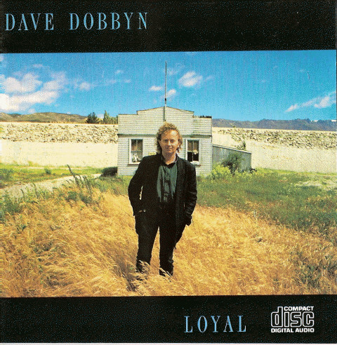 Dobbyn Dave — Loyal