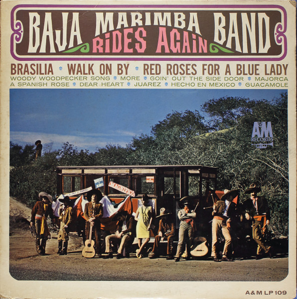 Baja Marimba Band — Rides Again