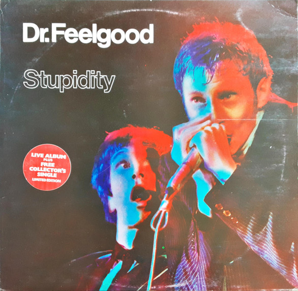 Dr. Feelgood — Stupidity