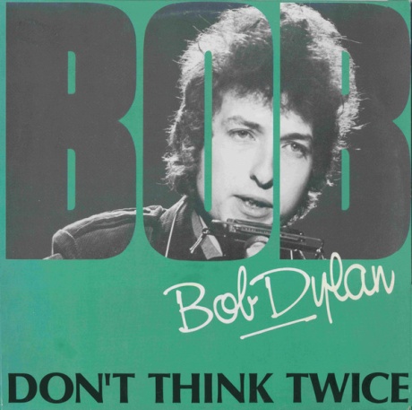 Dylan Bob — Don't Think Twice