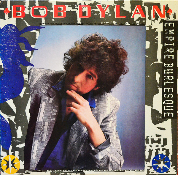 Bob Dylan — Empire Burlesque