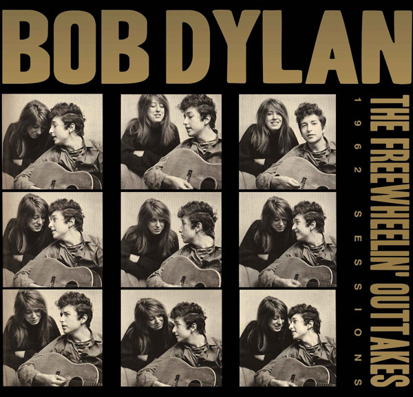 Dylan Bob — Freewheelin' Outtakes - The Columbia Sessions, NYC, 1962