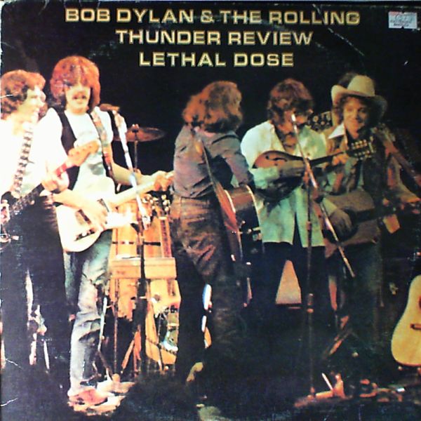 Dylan Bob — Rolling Thunder Review Lethal Dose