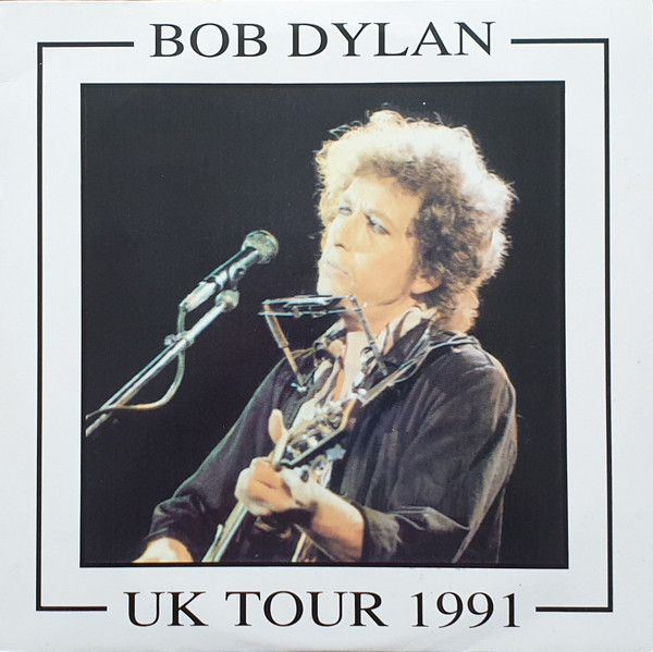 Dylan Bob — UK Tour 1991