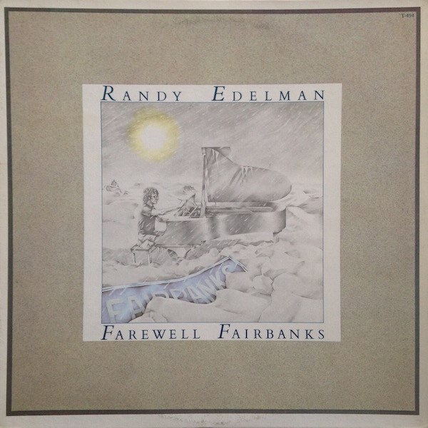 Edelman Randy — Farewell Fairbanks