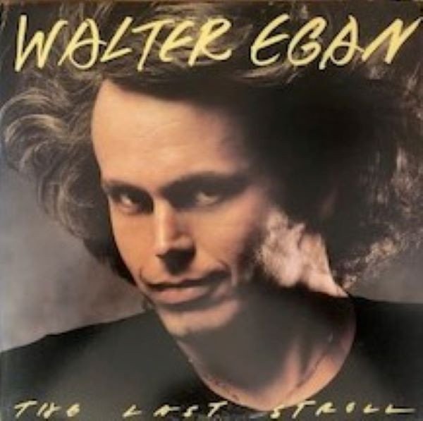 Egan Walter — Last Stroll
