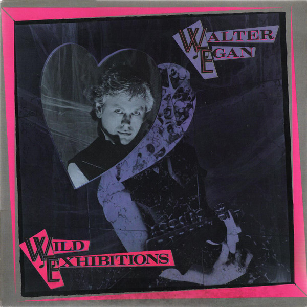 Egan Walter — Wild Exhibitions