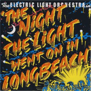Electric Light Orchestra — The Night The Light Went On (In Long Beach)