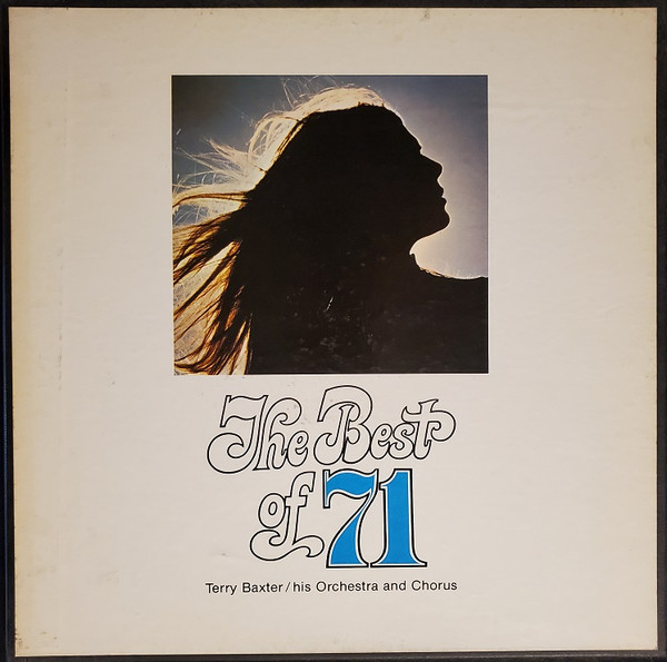 Terry Baxter His Orchestra & Chorus — The Best Of '71