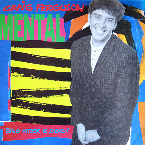 Craig Ferguson — Mental Bing Hitler Is Dead?