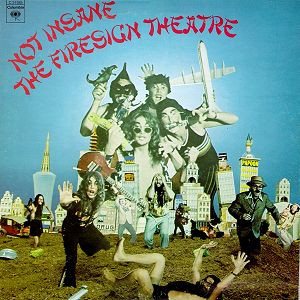 Firesign Theatre — Not insane or anything you want to