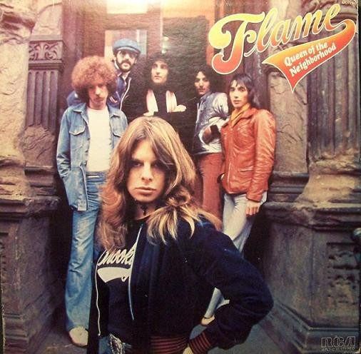 Flame (Crespo Jimmy - Aerosmith, Leone Bob - manager of Lady Gaga, Barbato Eddie - Atma, Molfetta John, Ruby Frank - Frankie & Johnny) — Queen Of The Neighborhood