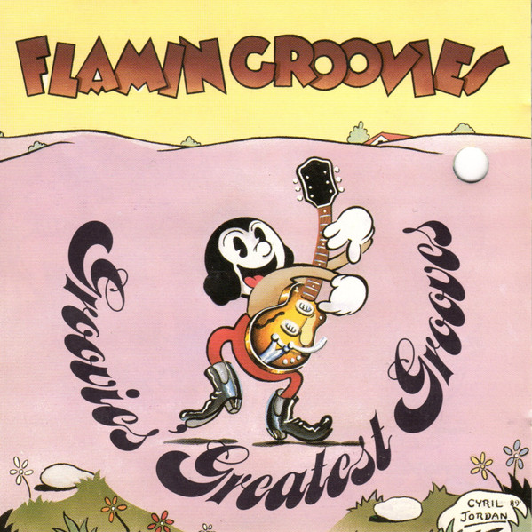 Flamin' Groovies (Flamin Groovies) — Groovies Greatest Grooves
