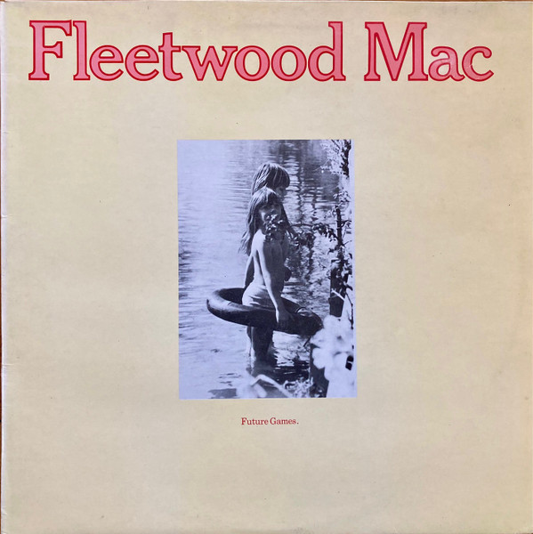 Fleetwood Mac — Future Games