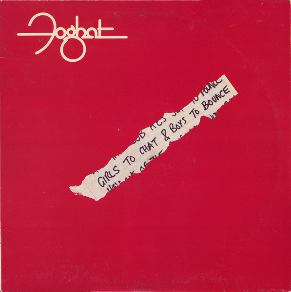 Foghat — Girls To Chat & Boys To Bounce