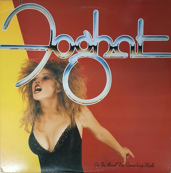 Foghat — In The Mood For Something Rude