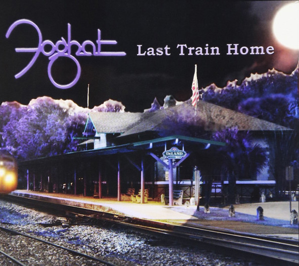 Foghat — Last Train Home