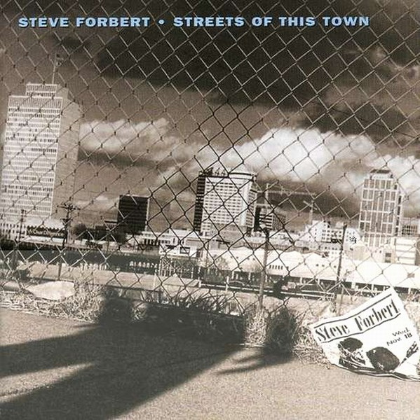 Forbert Steve — Streets Of This Town