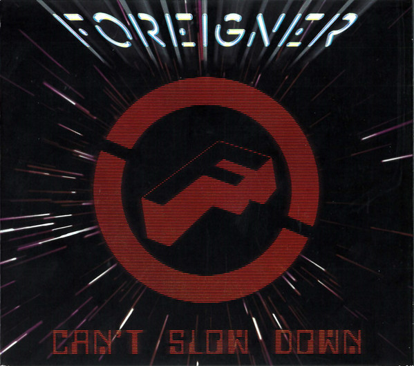 Foreigner — Can't Slow Down