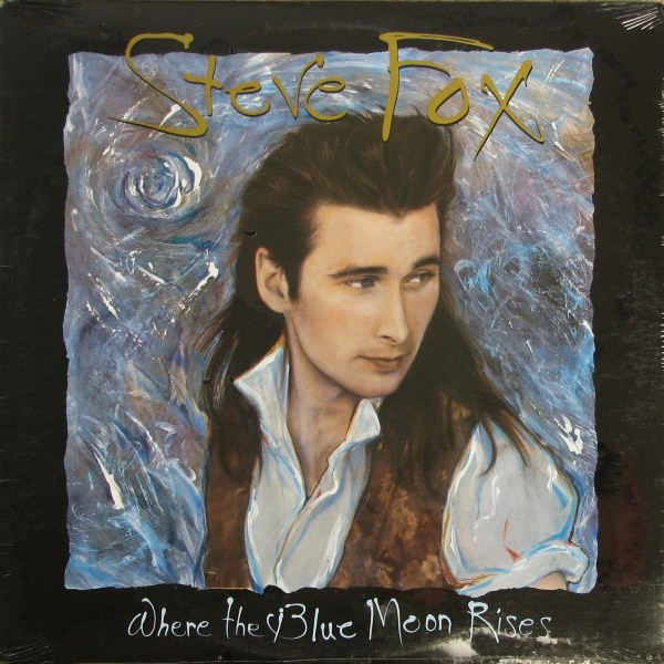 Fox Steve — Where The Blue Moon Rises