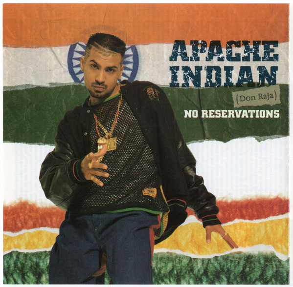 Apache Indian — No Reservations