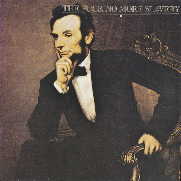 Fugs — No More Slavery