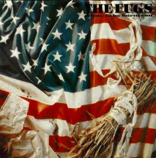 Fugs — Refuse to be burnt-out