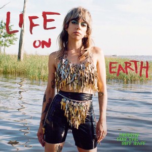 Hurray for the Riff Raff — Life On Earth