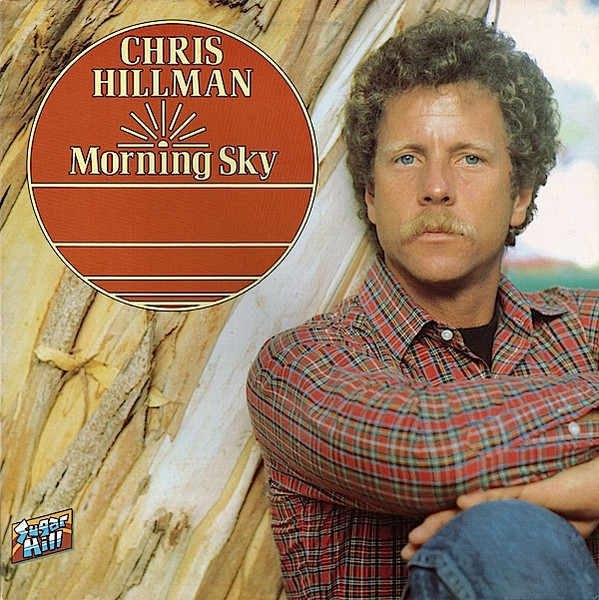 Hillman Chris (Byrds) — Morning Sky