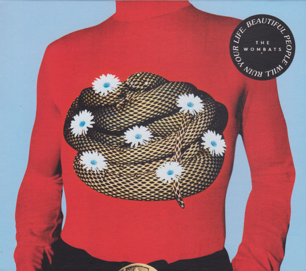 The Wombats — Beautiful People Will Ruin Your Life