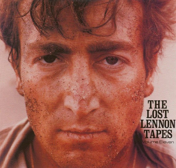 Lennon John — Lost Lennon Tapes Volume Eleven (Vol. 11)