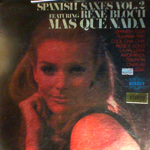 Bloch Rene — Spanish Saxes vol. 2