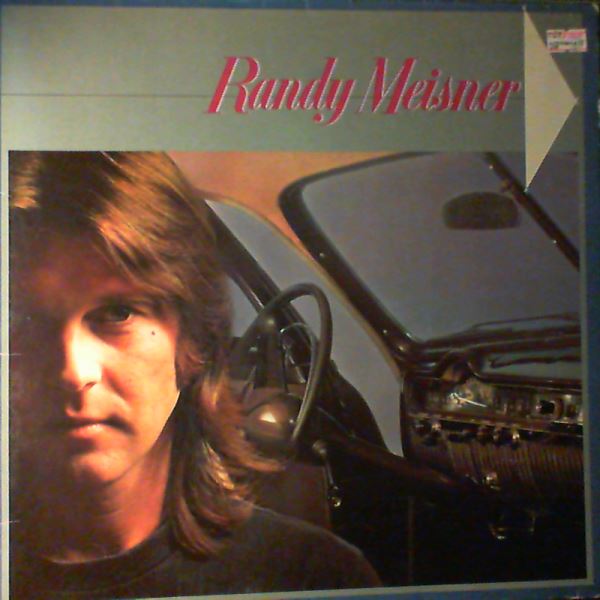 Meisner Randy (Eagles Solo) — Meisner Randy (Eagles Solo)