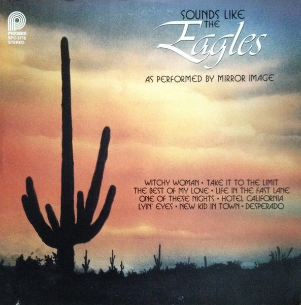 Mirror Image — Sounds Like The Eagles