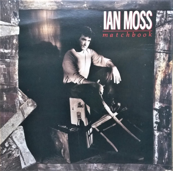 Moss Ian (Solo Cold Chisel) — Matchbook