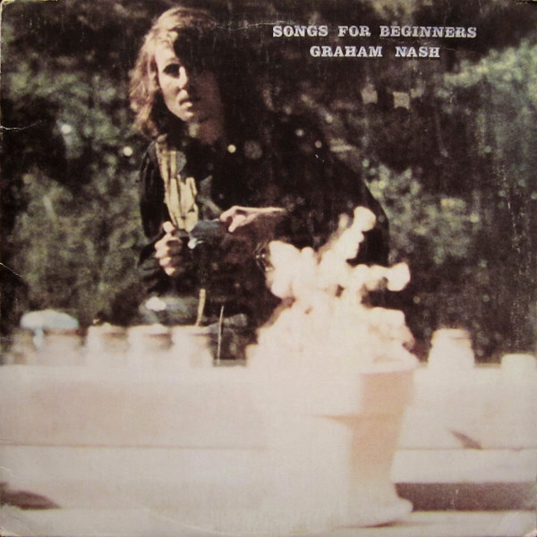 Graham Nash — Songs For Beginners