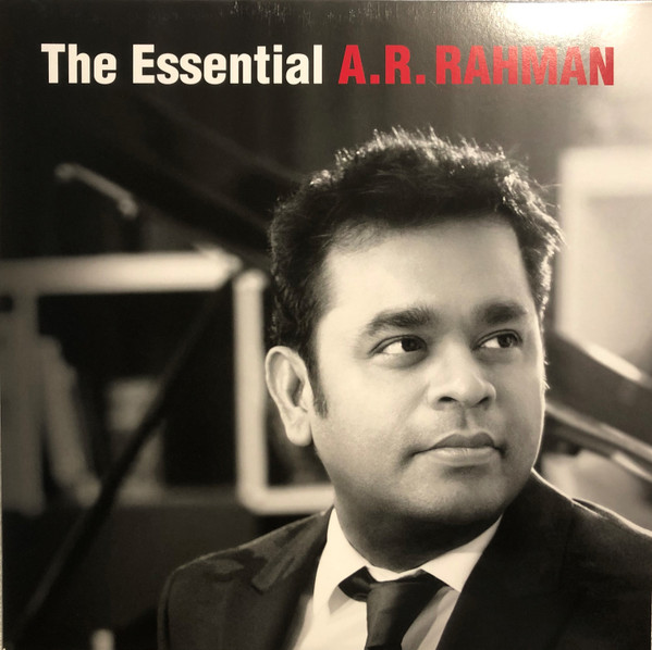 A.R. Rahman — The Essential A.R. Rahman