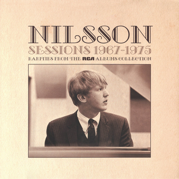 Nilsson Harry — Sessions 1967-1975 Rarities From The RCA Albums Collection