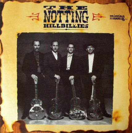 Notting Hillbillies — Missing... Presumed Having A Good Time