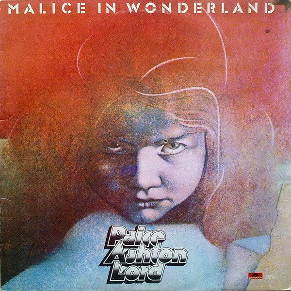 Paice Ashton & Lord — Malice In Wonderland