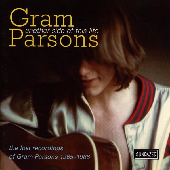 Parsons Gram (Byrds) — Another Side Of This Life