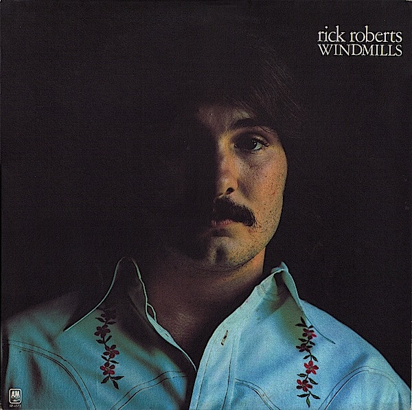 Roberts Rick (Flying Burrito Bros, Firefall) — Windmills