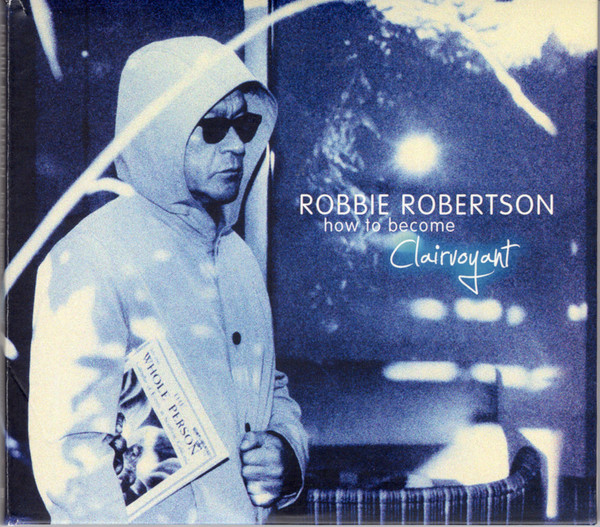 Robertson Robbie (ex - Band) — How To Become Clairvoyant