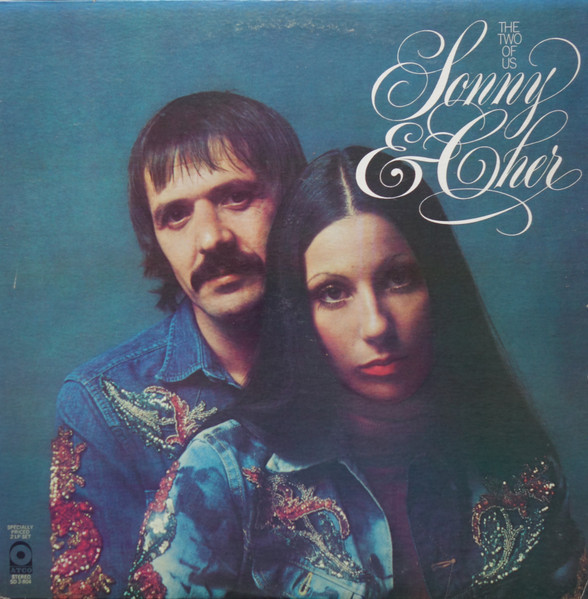 Sonny & Cher — Two Of Us