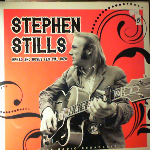 Stills Stephen — Best of Mimi Farina's Bread and Roses Folk Festival 1978 (Live Radio Broadcast)