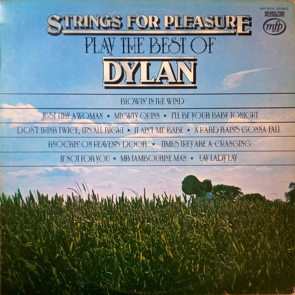 Strings For Pleasure (Dylan Bob) — Strings For Pleasure Play The Best Of Dylan