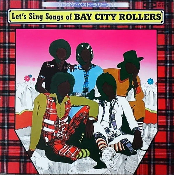 Tartan Check Rollers — Let's Sing Songs Of Bay City Rollers