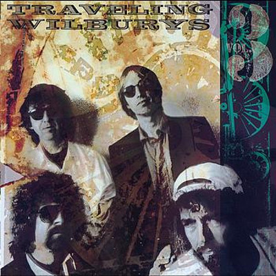Traveling Wilburys — Vol. 3
