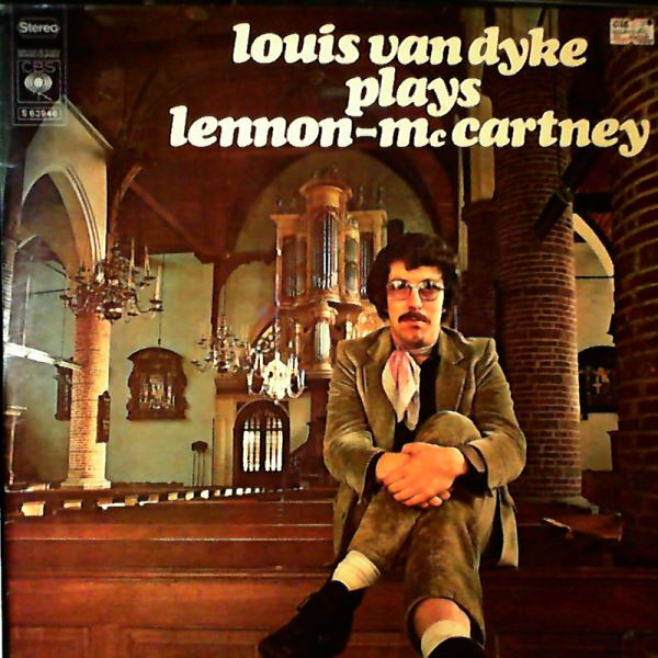 Van Dyke Louis (Beatles Tribute - Lennon John, McCartney Paul) — Van Dyke Louis Plays Lennon-McCartney