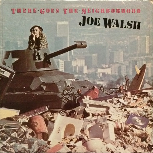 Walsh Joe — There Goes The Neighborhood